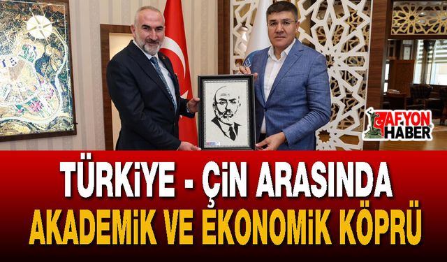 Türkiye ve Çin arasında akademik ve ekonomik köprü