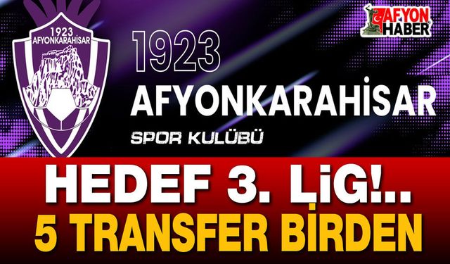 1923 Afyonkarahisarspor'dan 5 transfer daha!..