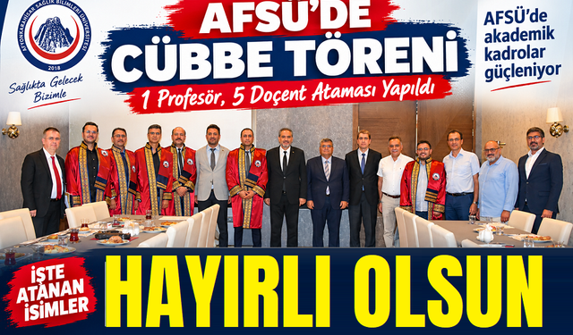 AFSÜ'ye 1 Prof., 5 doçent ataması, işte o isimler!..