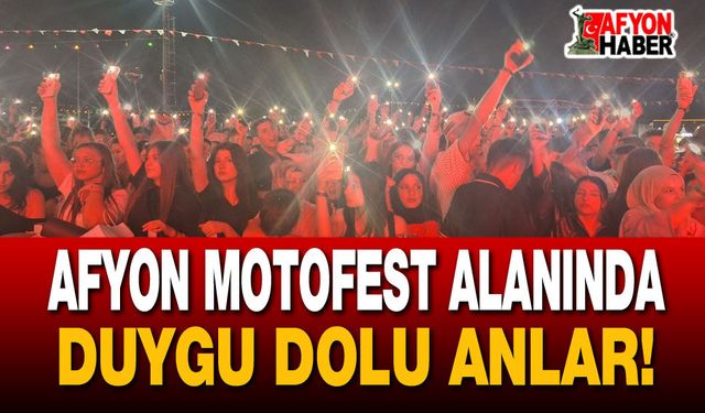 Afyon Motofest Alanında Duygu Dolu Anlar!