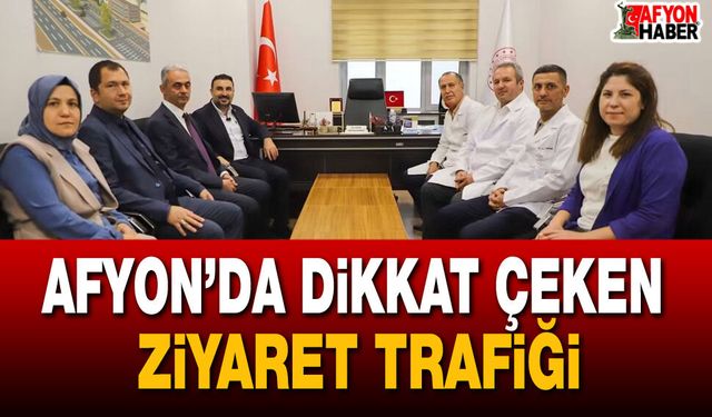 Afyon’da dikkat çeken ziyaret trafiği