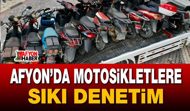 Afyon’da motosikletlere sıkı denetim