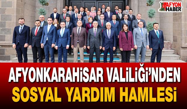Afyonkarahisar Valiliği’nden sosyal yardım hamlesi