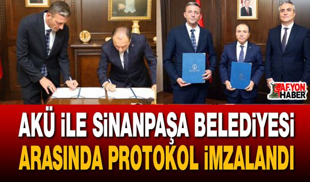 Akü ile Sinanpaşa Belediyesi arasında protokol imzalandı