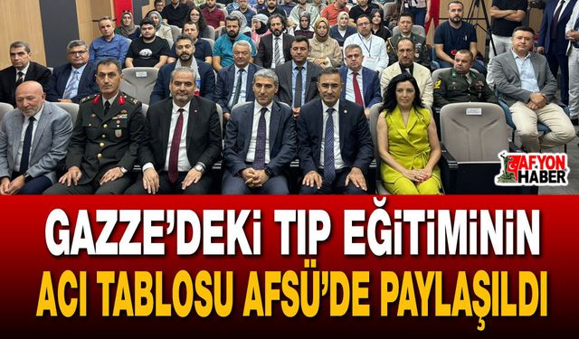 Gazze’deki Tıp Eğitiminin Acı Tablosu AFSÜ’de Paylaşıldı
