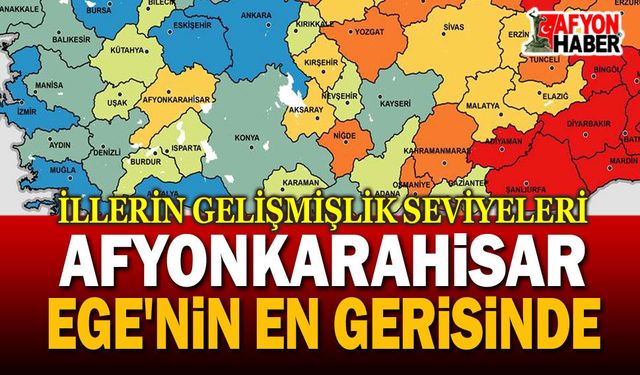 Afyonkarahisar'ın gelişmişlik sırası belli oldu!..