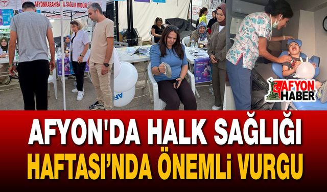 Afyon'da Halk Sağlığı Haftası'nda Önemli Vurgu