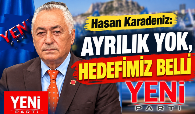 Ayrılık yok, hedefimiz belli!..