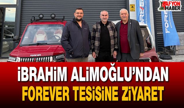 İbrahim Alimoğlu’ndan Forever tesisine ziyaret