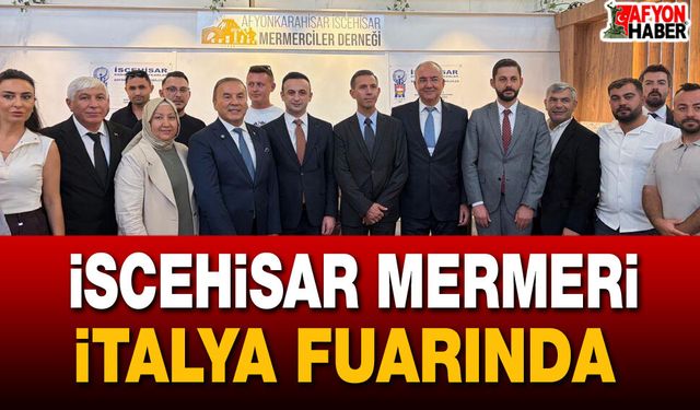 İscehisar Mermeri İtalya Fuarında