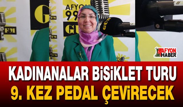 Kadınanalar Bisiklet Turu 9. kez pedal çevirecek