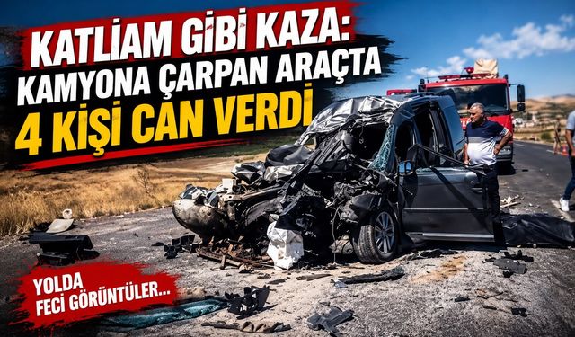 Katliam gibi kaza: Kamyona çarpan araçta 4 kişi can verdi