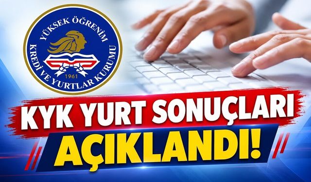 KYK yurt sonuçları açıklandı!