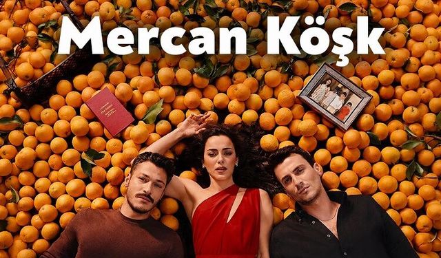 Mercan Köşk dizisi konusu ne? Oyuncuları kimler?