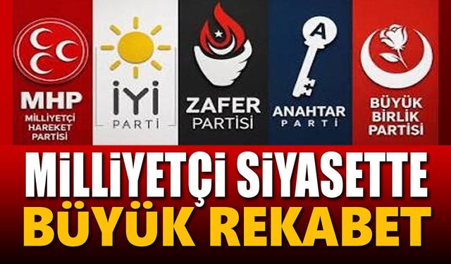 Milliyetçi siyasette büyük rekabet!..