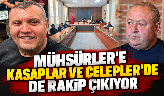 Mühsürler'e Kasaplar ve Celepler'de de Rakip Çıkıyor