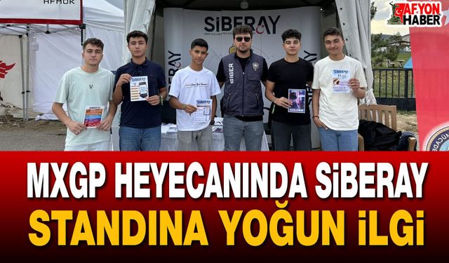MXGP heyecanında SİBERAY standına yoğun ilgi