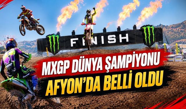 MXGP Dünya Şampiyonu Afyon’da Belli Oldu