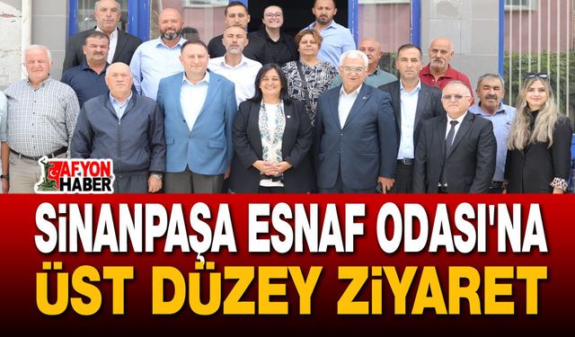 Sinanpaşa Esnaf Odasına üst düzey ziyaret