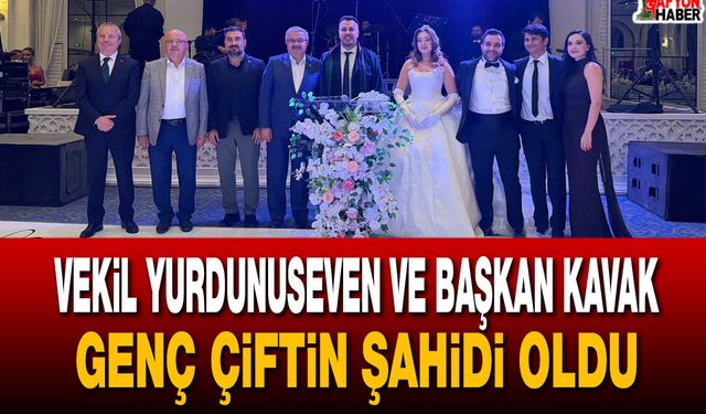 Vekil Yurdunuseven ve Başkan Kavak genç çiftin şahidi oldu