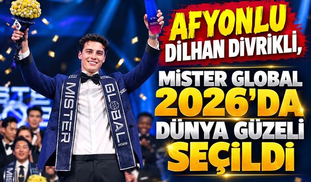 Afyonlu Dilhan Divrikli, Mister Global 2026'da dünya güzeli seçildi