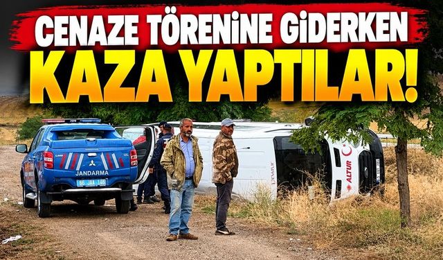 Cenaze törenine giderken kaza yaptılar!