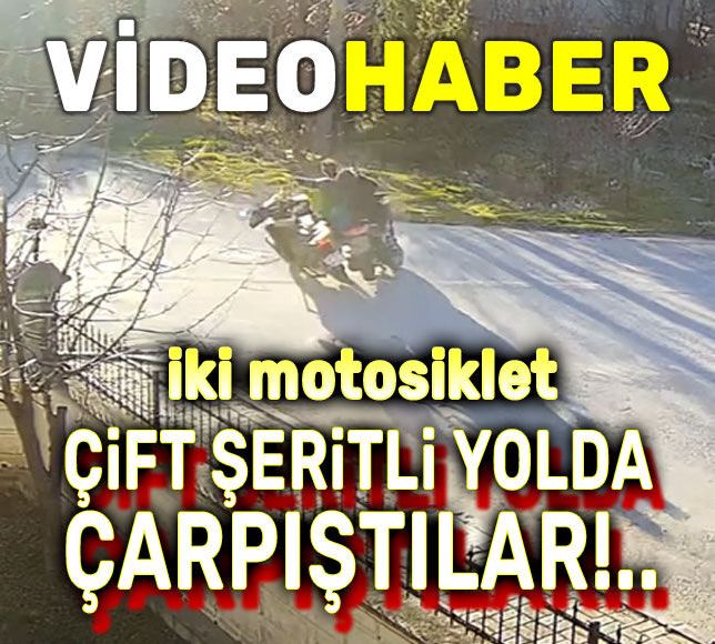 İki motisikletin çarpıştığı kaza güvenlik kamerasında
