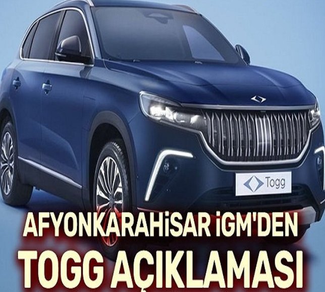 Afyonkarahisar İGM'den TOGG makam aracı açıklaması