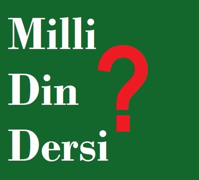 MİLLİ DİN DERSİ