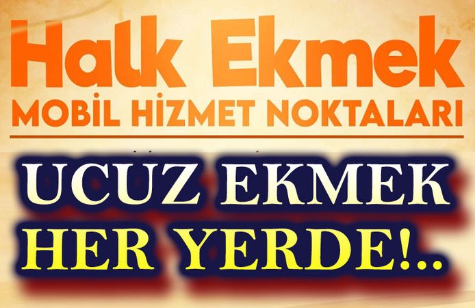 Ucuz ekmek halkın ayağına gidiyor