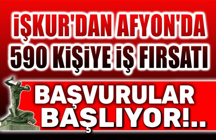 İŞKUR, Afyon'da 590 kişiyi istihdam edecek