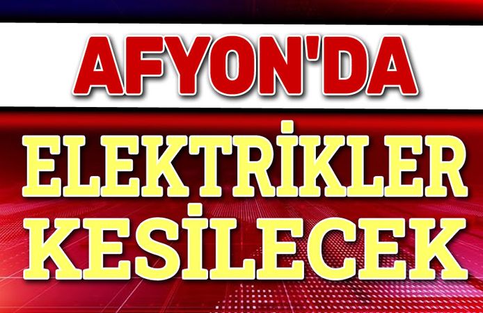OEDAŞ duyurusu: Afyon'da planlı elektrik kesintileri