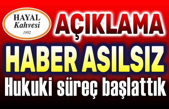 Hayal Kahvesi Afyon'dan açıklama: İddialar asılsız