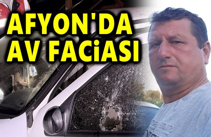 Afyon'da av faciası, 1 kişi öldü
