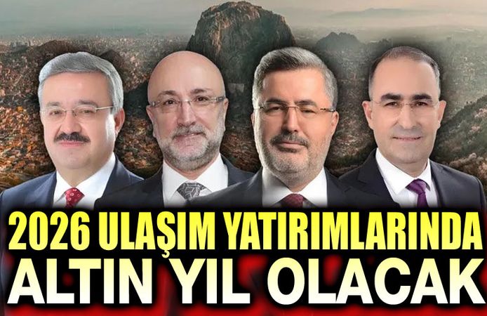 Afyon, ulaşım yatırımlarında altın yıl yaşayacak