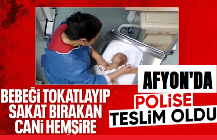 O hemşire Afyon'da polise teslim oldu