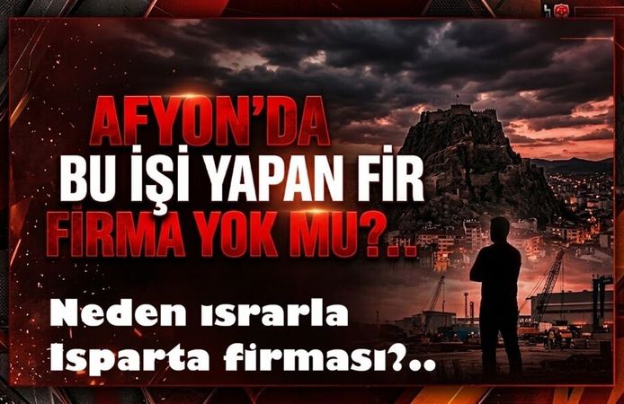 Afyon’da firma yok mu? Milyonluk iş neden yıllardır Isparta’ya gidiyor?