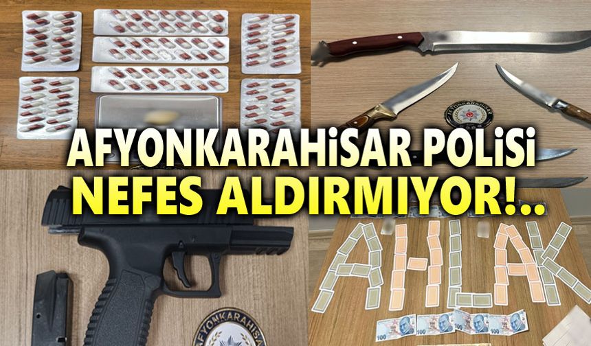 Afyon'da huzur operasyonları