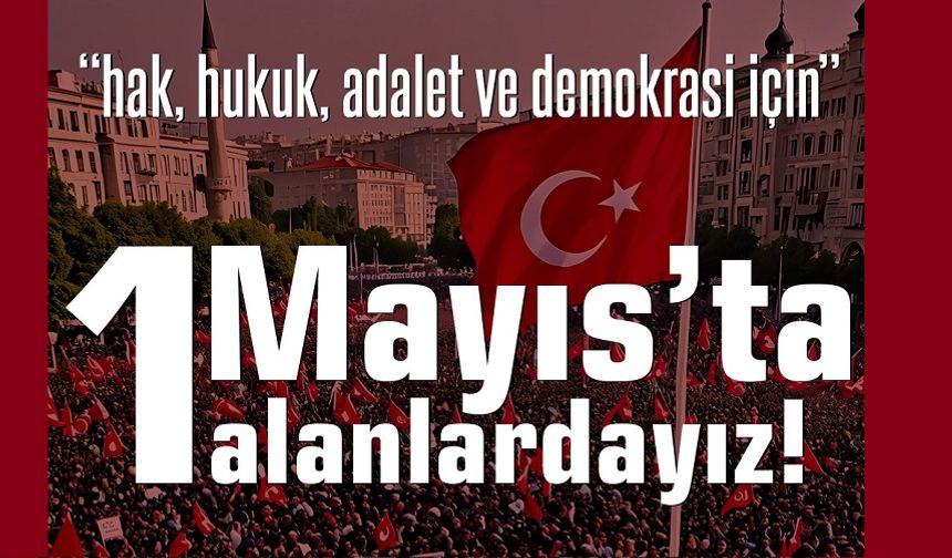 Afyon'da 1 Mayıs çağrısı!..