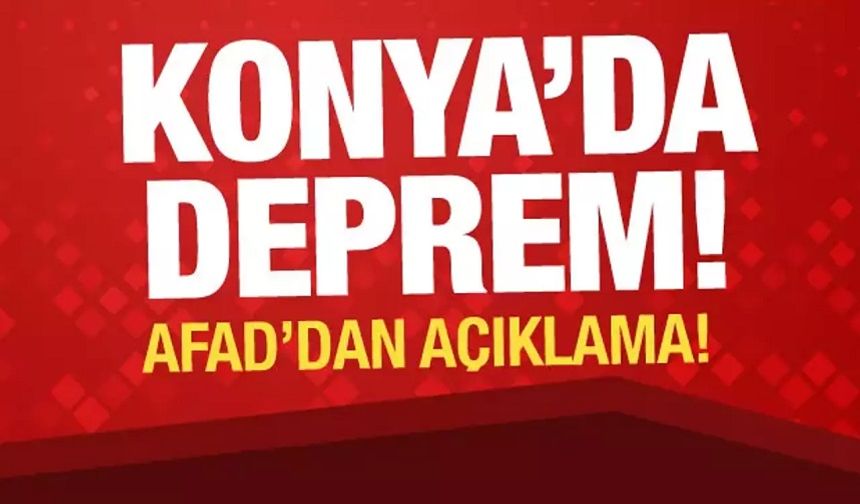 Konya'da deprem