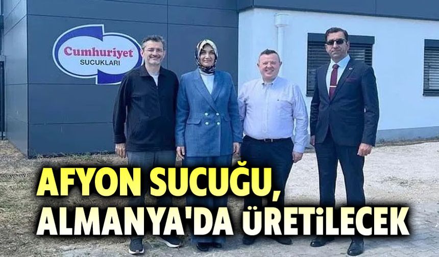 Cumhuriyet Sucukları, Almanya'da sucuk üretecek!..