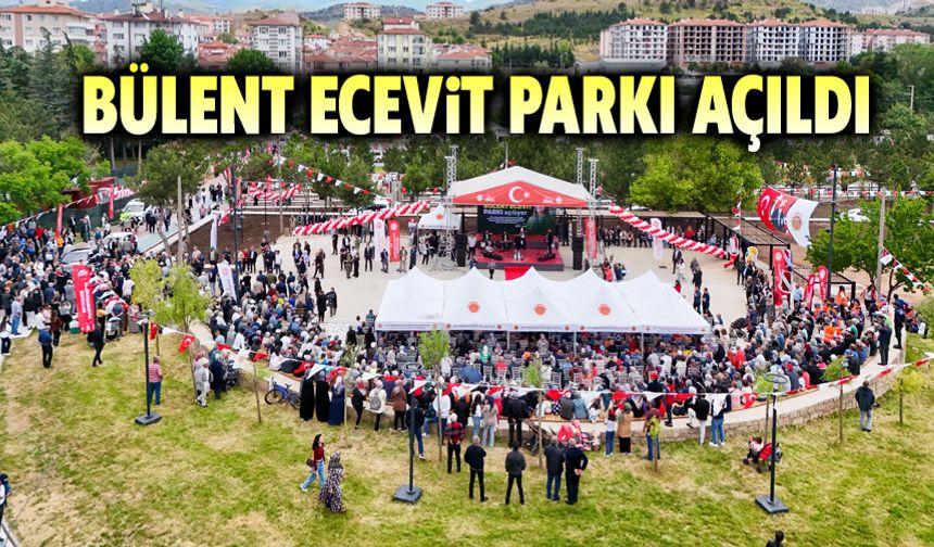 Bülent Ecevit Parkı coşkuyla açıldı