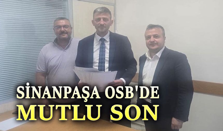 Afyonkarahisar 2. Sinanpaşa OSB'de mutlu son!..
