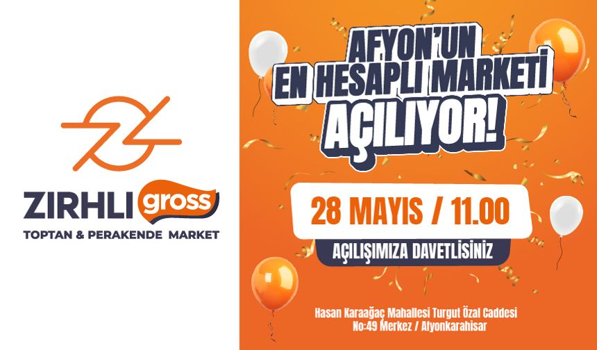 Zırhlı Gross, Afyon'da açılıyor!..