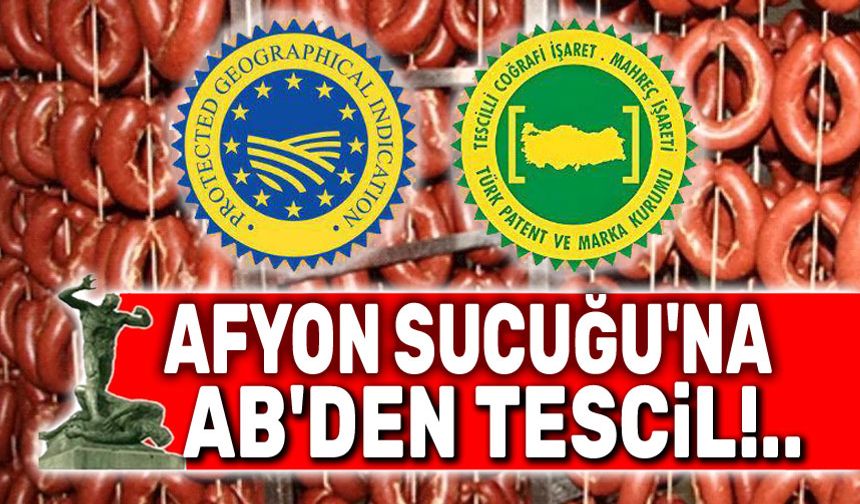 Afyon Sucuğu'na AB'den Coğrafi İşaret Tescili!