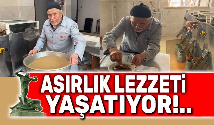 Asırlık lezzeti yaşatıyor!..