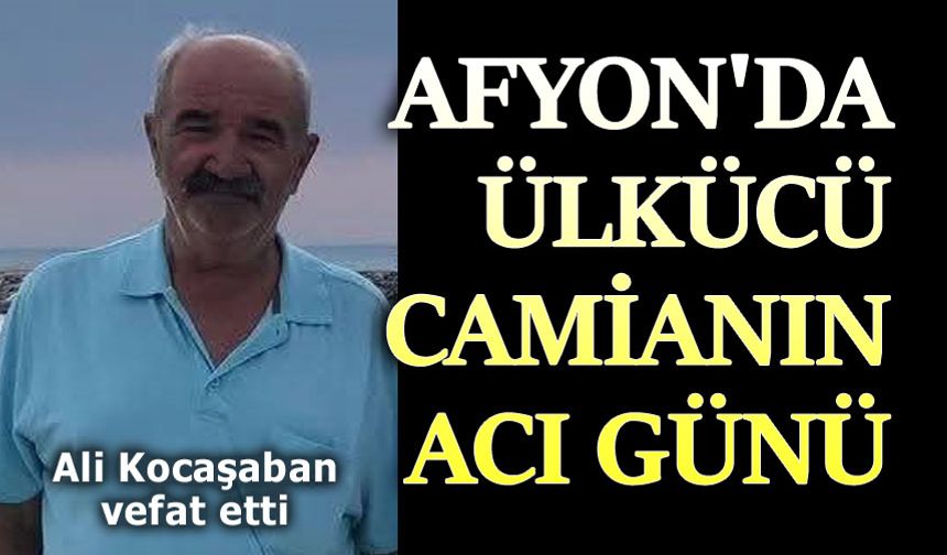 Afyon'da ülkücü camianın acı günü
