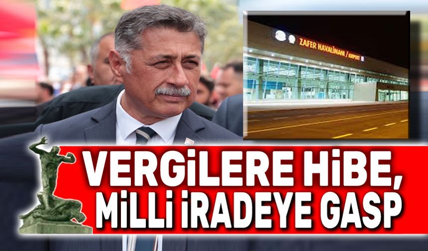 Vergiler hibe; halkın iradesi gasp ediliyor