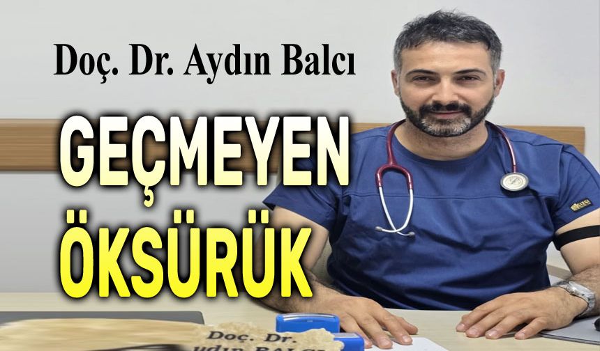 Kış aylarında geçmeyen öksürük