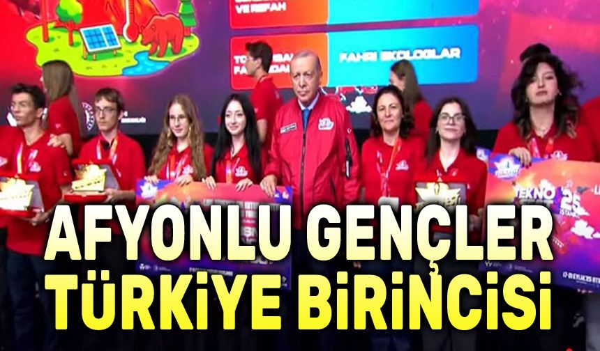 Afyonlu gençler Türkiye birincisi!..